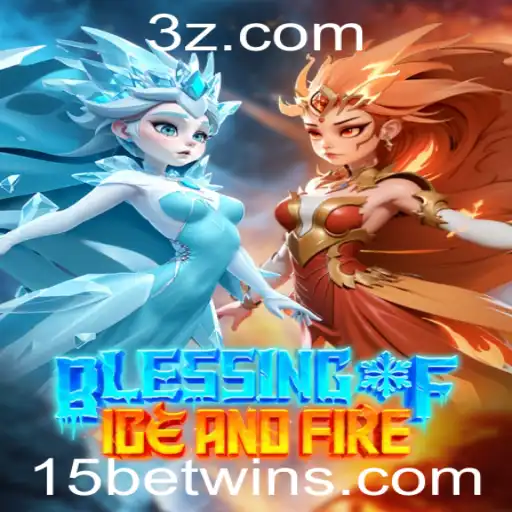 BlessingofIceandFire: Explorando o Fenômeno do Jogo e a Estratégia '15 Bet Win'