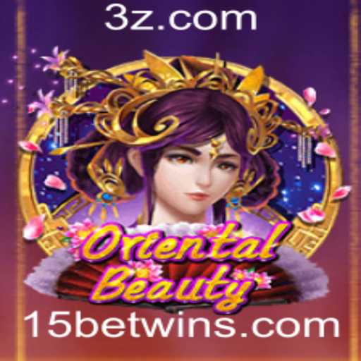 Descubra o Fascinante Mundo de OrientalBeauty e a Estratégia 15 Bet Win