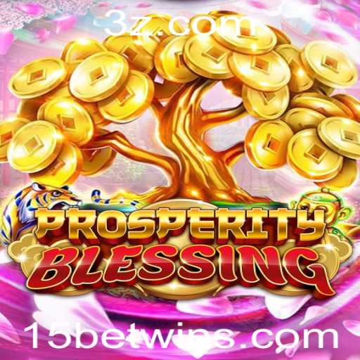 Desvendando ProsperityBlessing: A Excitante Experiência de Jogo com 15 Bet Win